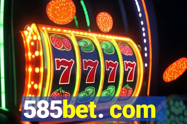 585bet. com